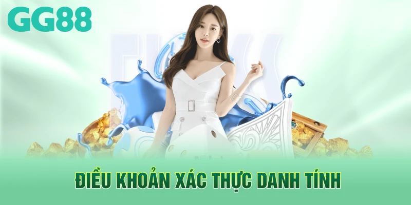 Điều khoản xác thực danh tính